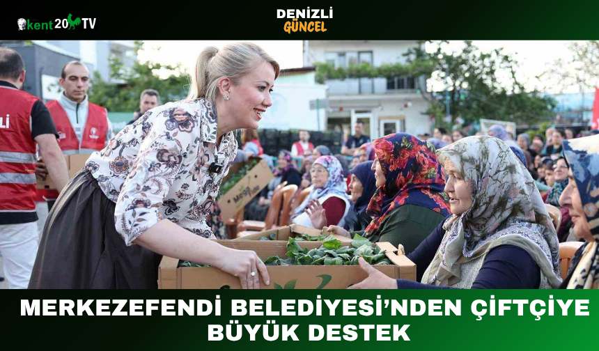 Merkezefendi Belediyesi’nden Çiftçiye Büyük Destek