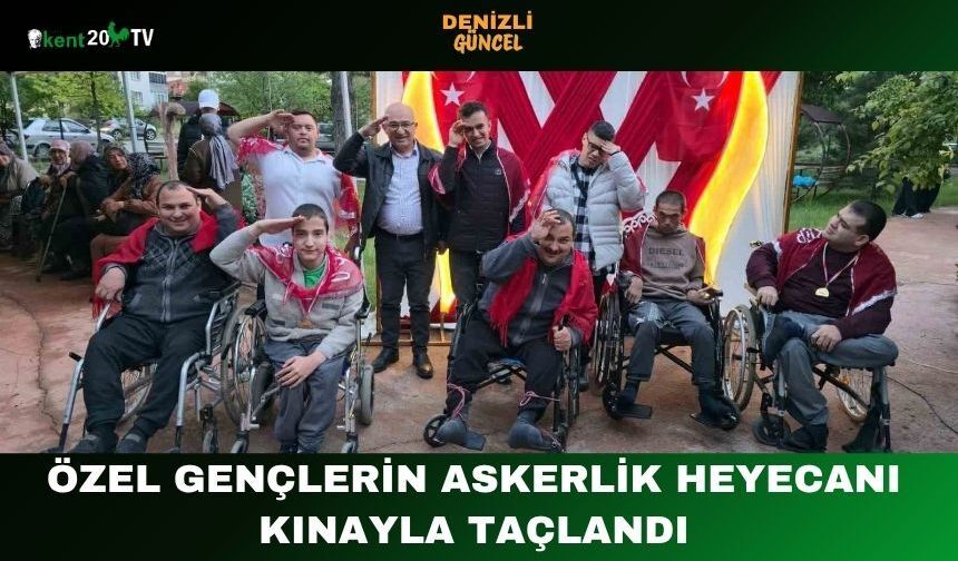 Özel Gençlerin Askerlik Heyecanı Kınayla Taçlandı
