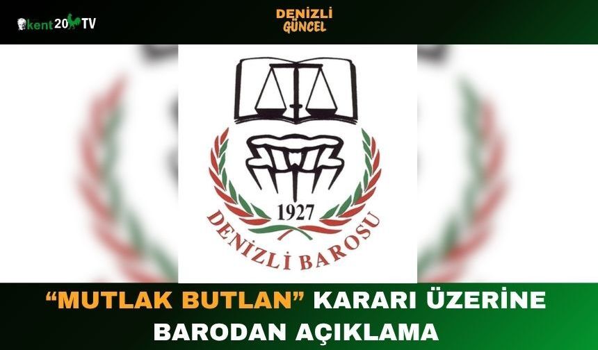 “Mutlak Butlan” Kararı Üzerine Barodan Açıklama