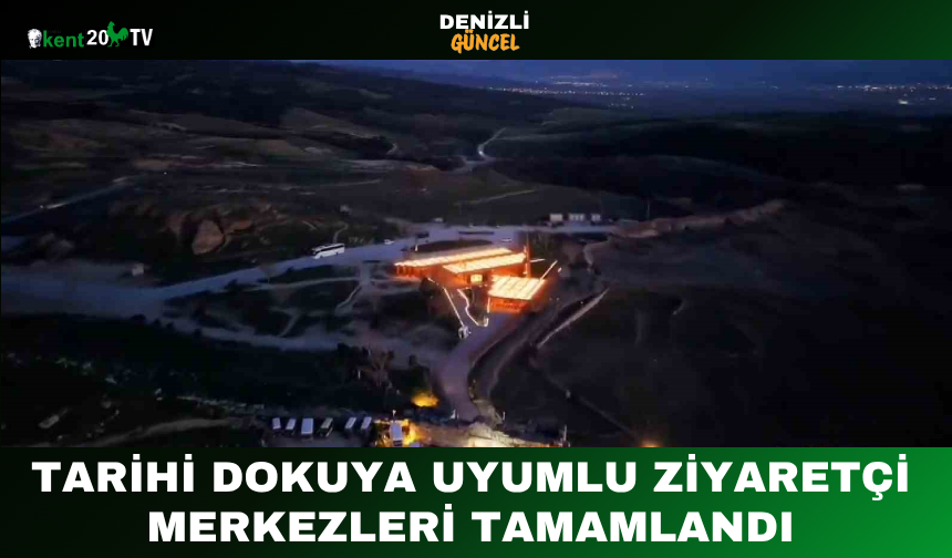 Tarihi Dokuya Uyumlu Ziyaretçi Merkezleri Tamamlandı
