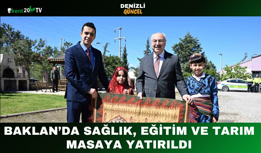Baklan’da Sağlık, Eğitim ve Tarım Masaya Yatırıldı