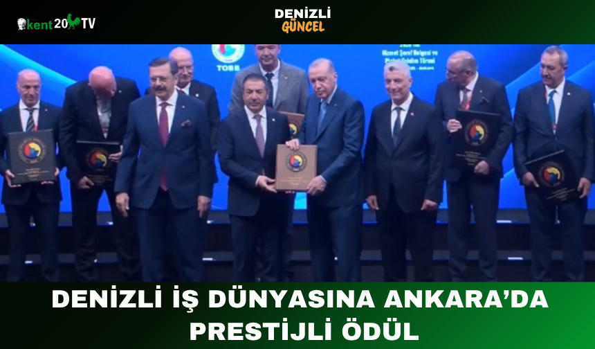Denizli İş Dünyasına Ankara’da Prestijli Ödül