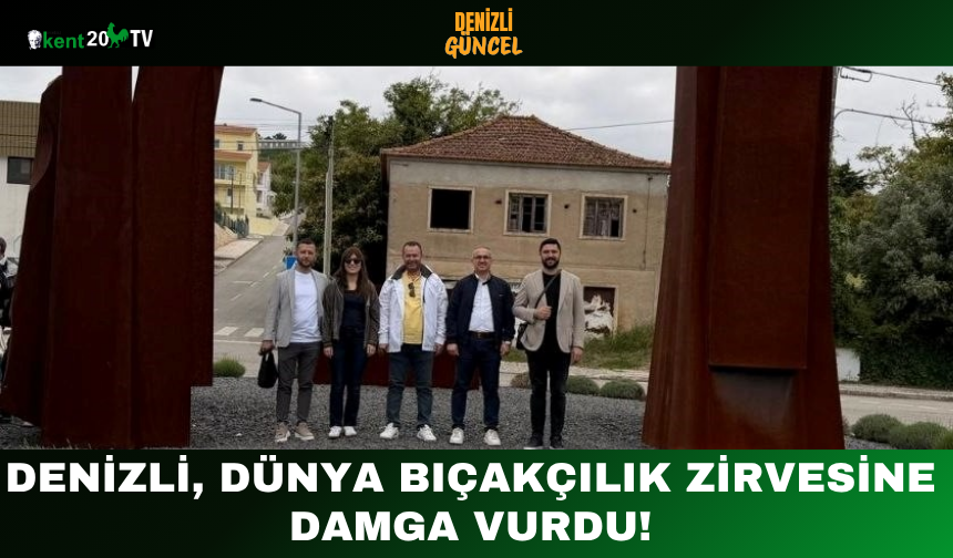 Denizli, Dünya Bıçakçılık Zirvesine Damga Vurdu!