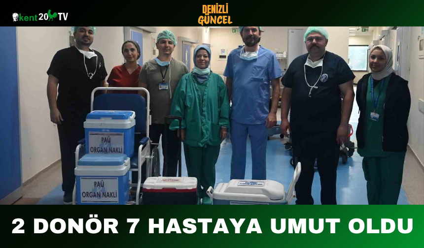 2 Donör 7 Hastaya Umut Oldu