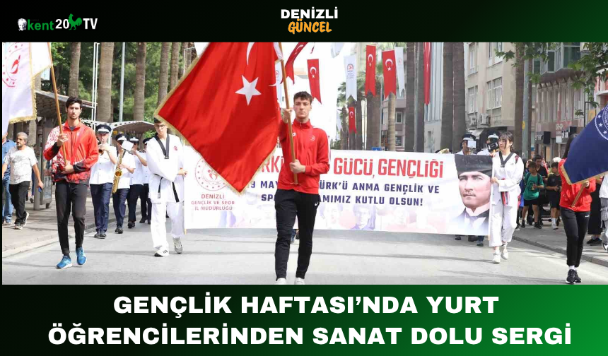 Gençlik Haftası’nda Yurt Öğrencilerinden Sanat Dolu Sergi