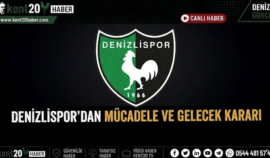 Denizlispor’dan Mücadele Kararı