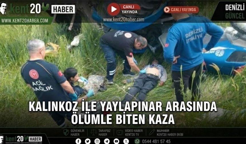 Kalınkoz ile Yaylapınar Arasında Ölümle Biten Kaza