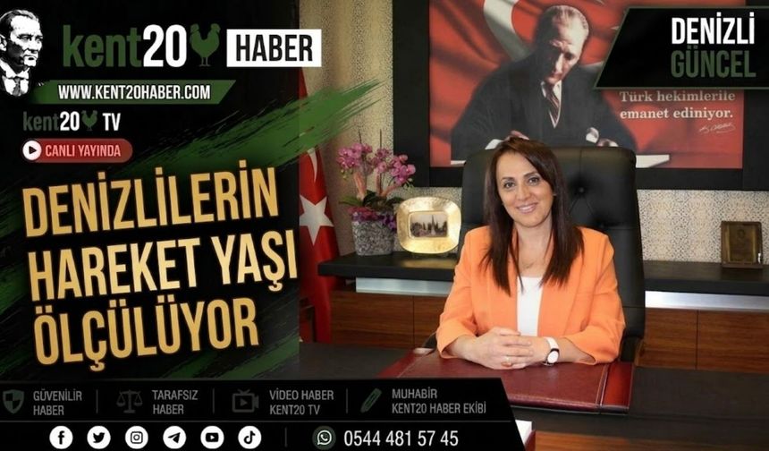 Denizlililerin Hareket Yaşı Ölçülüyor