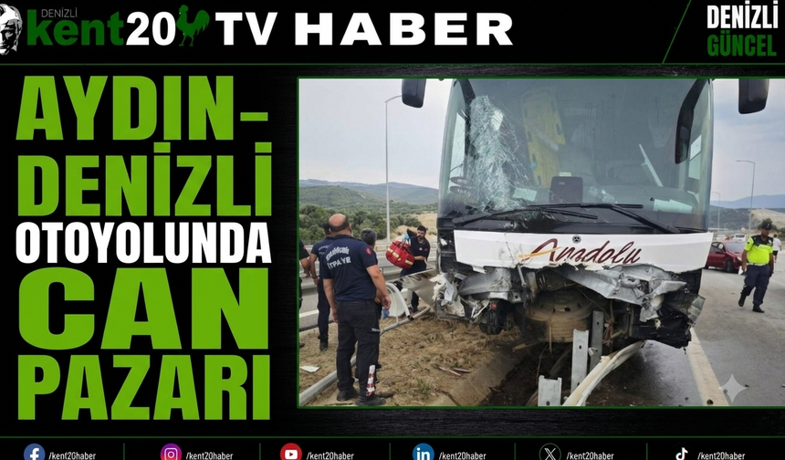 Aydın-Denizli Otoyolunda Can Pazarı