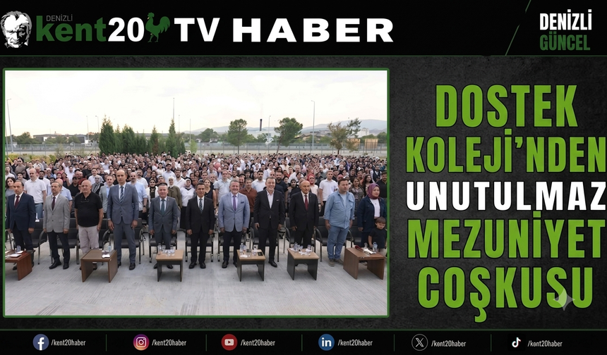 DOSTEK KOLEJİ’NDE UNUTULMAZ MEZUNİYET COŞKUSU
