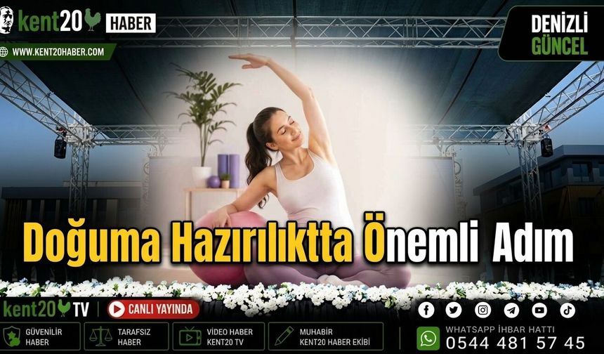 Doğuma Hazırlıkta Önemli Adım
