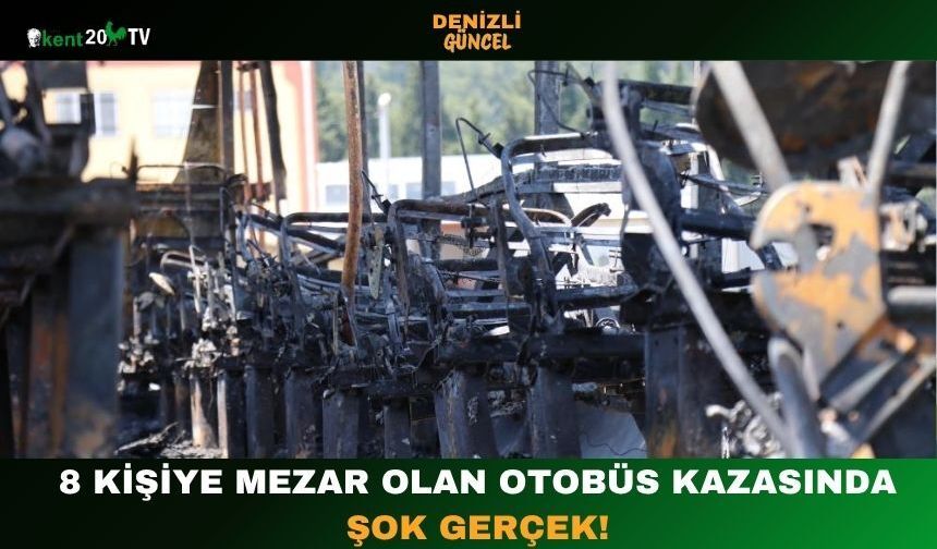 8 Kişiye Mezar Olan Otobüs Kazasında Şok Gerçek!