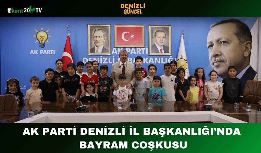 AK Parti Denizli İl Başkanlığı’nda Bayram Coşkusu