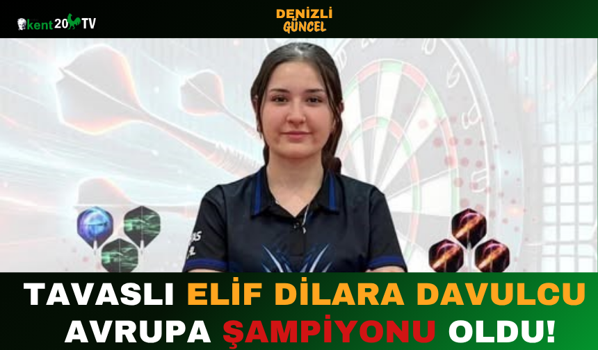 Tavaslı Elif Dilara Davulcu Avrupa Şampiyonu Oldu!