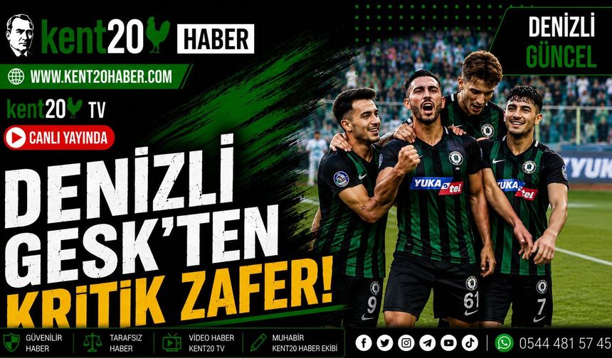 YUKATEL DENİZLİ GESK’TEN KRİTİK GALİBİYET!