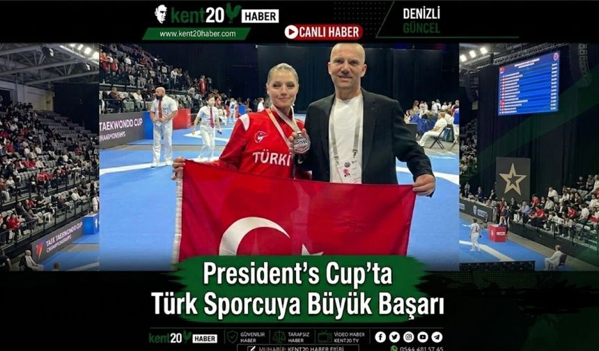 President’s Cup’ta Türk Sporcuya Büyük Başarı