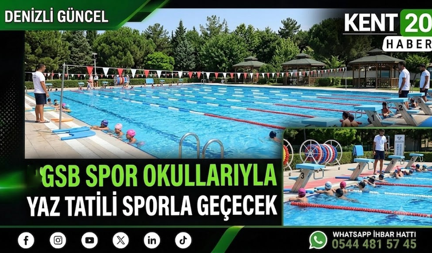 GSB Spor Okullarıyla Yaz Tatili Sporla Geçecek