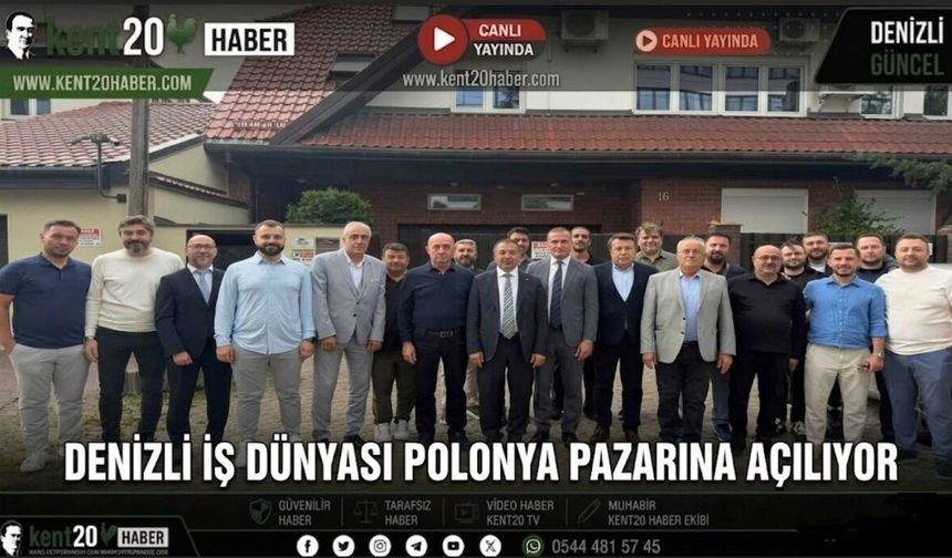 Denizli İş Dünyası Polonya Pazarına Açılıyor