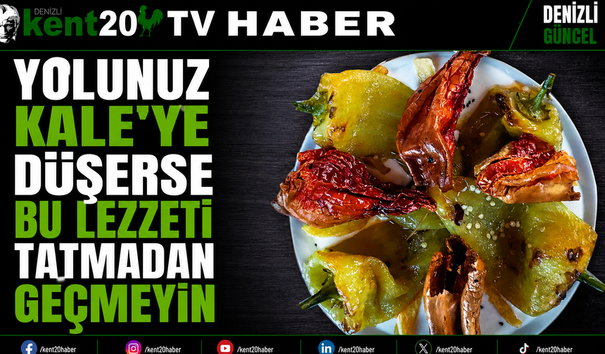 Yolunuz Kale'ye Düşerse Bu Lezzeti Tatmadan Geçmeyin