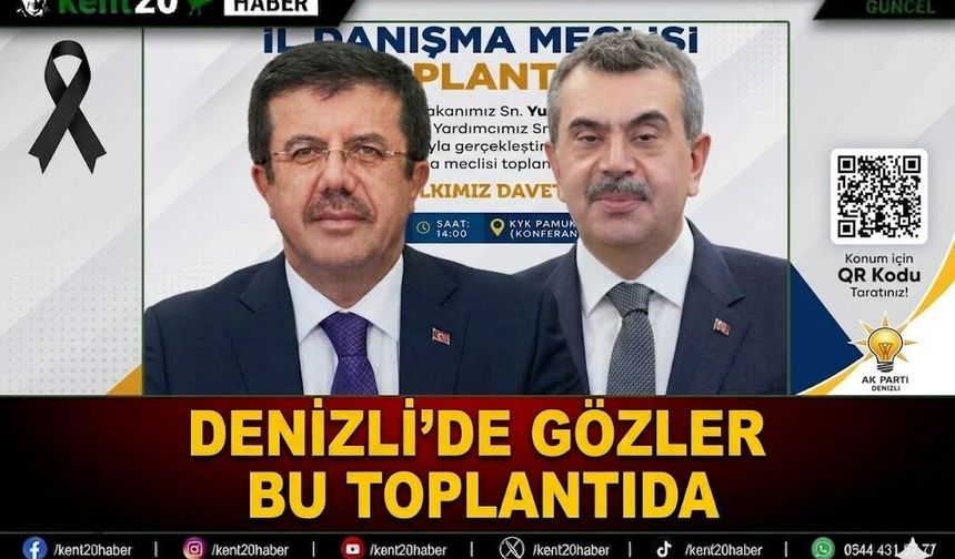 Denizli’de Gözler Bu Toplantıda