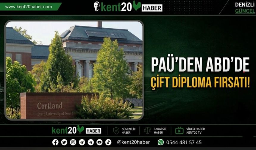 PAÜ’den ABD’de Çift Diploma Fırsatı!