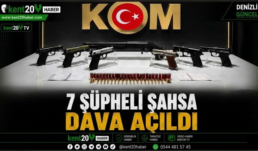 7 ŞÜPHELİ ŞAHSA DAVA AÇILDI