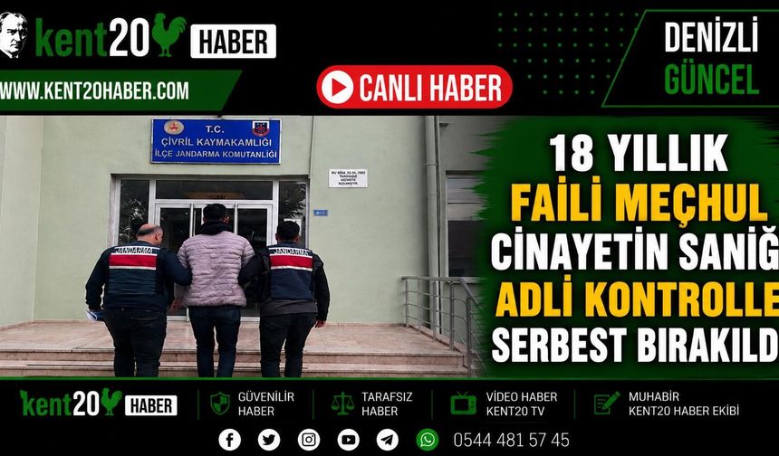 18 Yıllık Sessizlik Bozuldu Fail Bulundu, Tahliye Kararı Tartışma Yarattı
