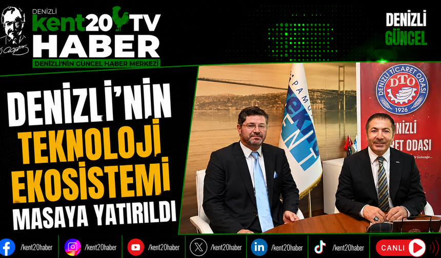 Denizli'nin Teknoloji Ekosistemi Masaya Yatırıldı