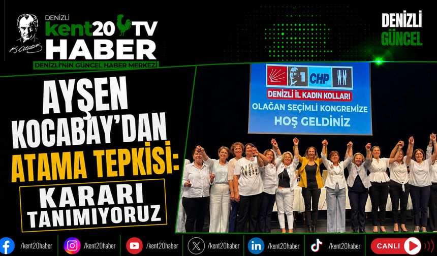 Ayşen Kocabay'dan Atama Tepkisi Kararı Tanımıyoruz