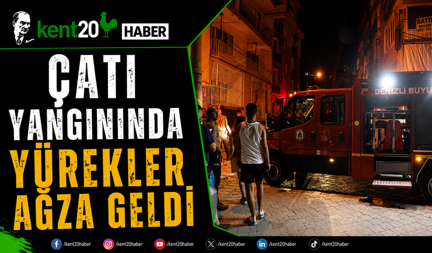 Çatı Yangınında Yürekler Ağza Geldi