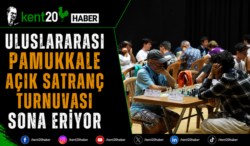 Uluslararası Pamukkale Açık Satranç Turnuvası Sona Eriyor