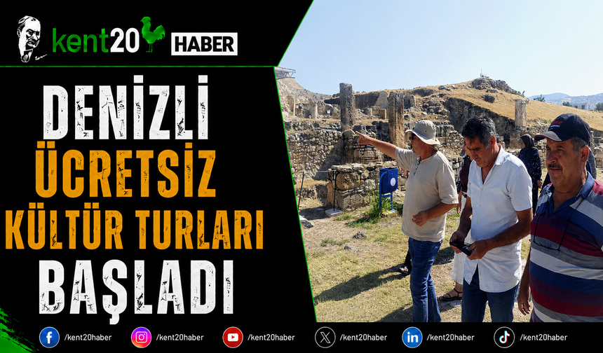 Denizli Ücretsiz Kültür Turları Başladı