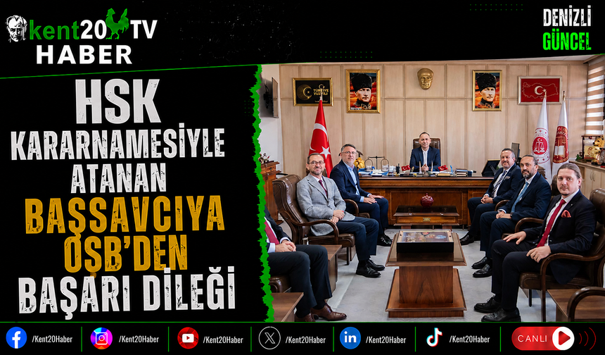 HSK Kararnamesiyle Atanan Başsavcıya OSB'den Başarı Dileği