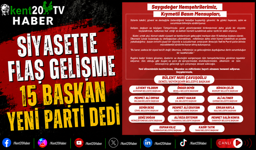 Siyasette Flaş Gelişme 15 Başkan Yeni Parti Dedi