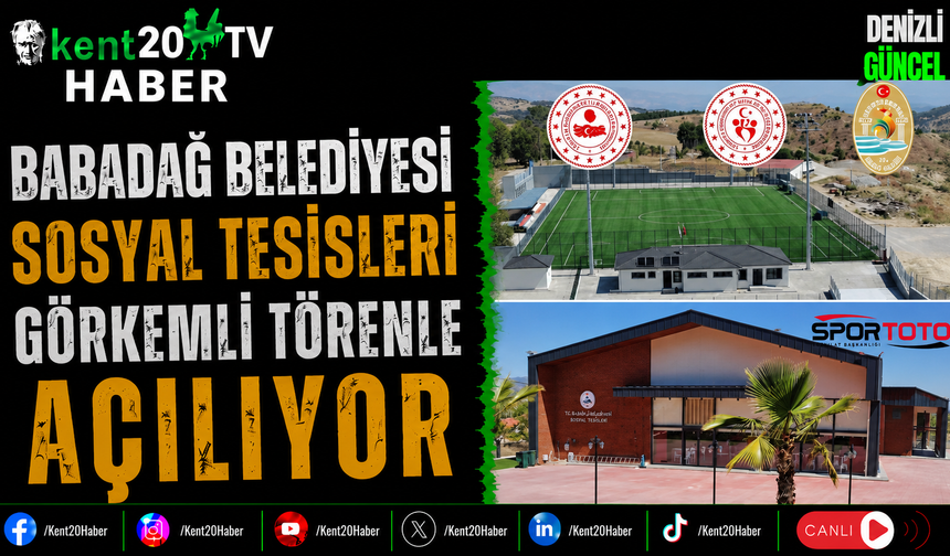 Babadağ Belediyesi Sosyal Tesisleri Görkemli Törenle Açılıyor