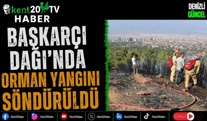 Başkarçı Dağı'nda Orman Yangını Söndürüldü
