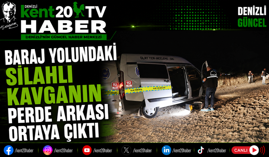 Baraj Yolundaki Silahlı Kavganın Perde Arkası Ortaya Çıktı