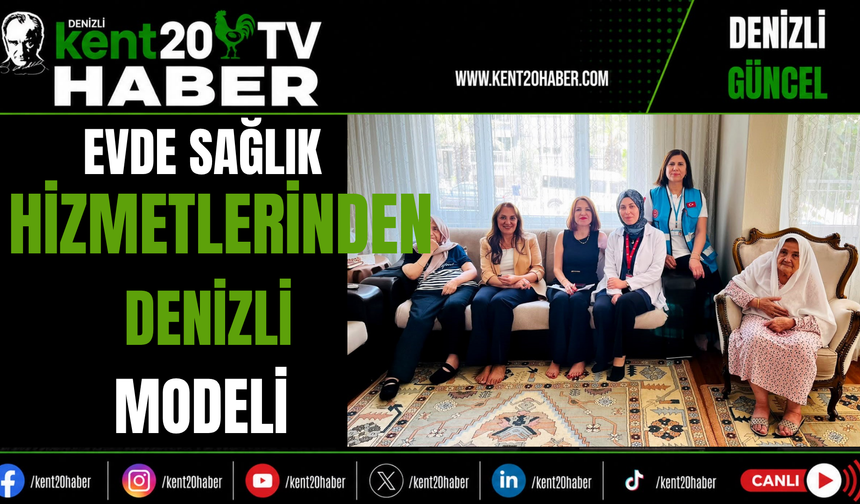Evde Sağlık Hizmetlerinde Denizli Modeli:
