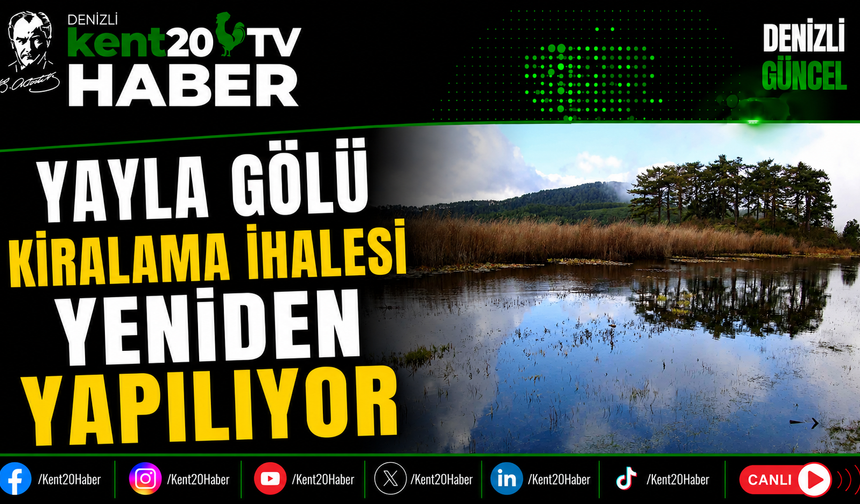 Yayla Gölü Kiralama İhalesi Yeniden Yapılıyor