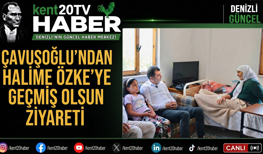 Çavuşoğlu’ndan Halime Özke’ye Geçmiş Olsun Ziyareti