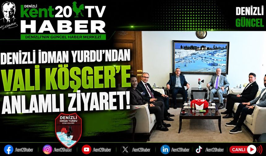 Denizli İdman Yurdu Yönetiminden Vali Köşger’e Nezaket Ziyareti