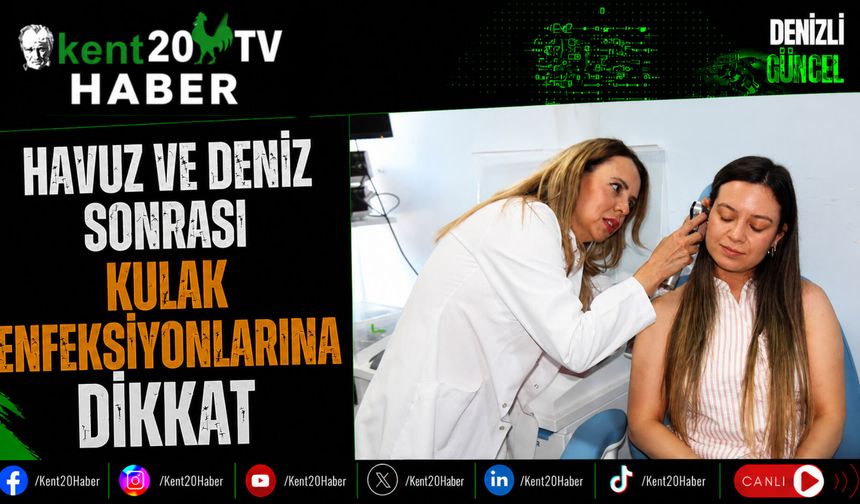 Havuz ve Deniz Sonrası Kulak Enfeksiyonlarına Dikkat