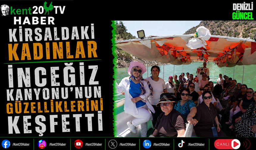 Kırsaldaki Kadınlar İnceğiz Kanyonu'nun Güzelliklerini Keşfetti