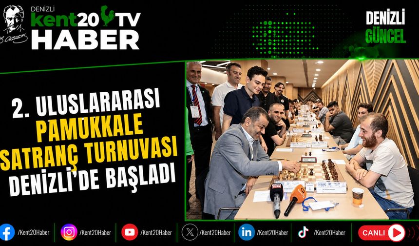 2. Uluslararası Pamukkale Satranç Turnuvası Denizli'de Başladı