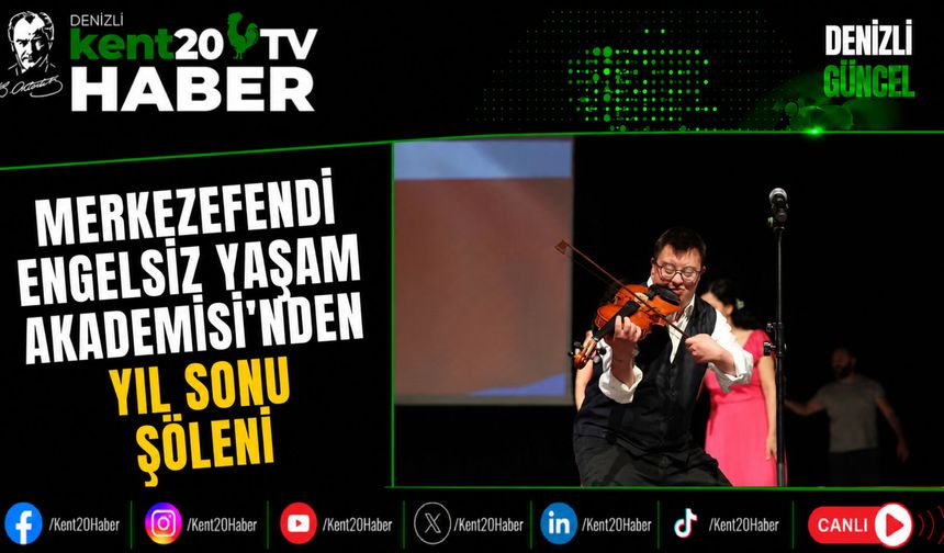 Merkezefendi Engelsiz Yaşam Akademisi’nden Yıl Sonu Şöleni