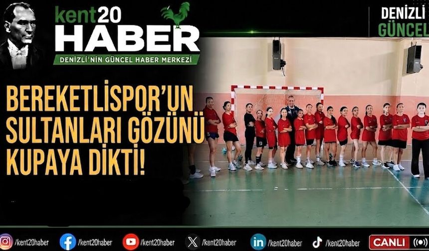 Bereketlispor'un Sultanları Gözünü Kupaya Dikti