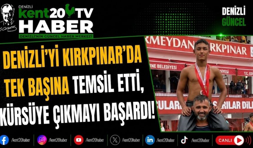 Denizli'yi Kırkpınar'da Tek Başına Temsil Etti, Kürsüye Çıkmayı Başardı