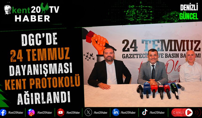 DGC'de 24 Temmuz Dayanışması Kent Protokolü Ağırlandı
