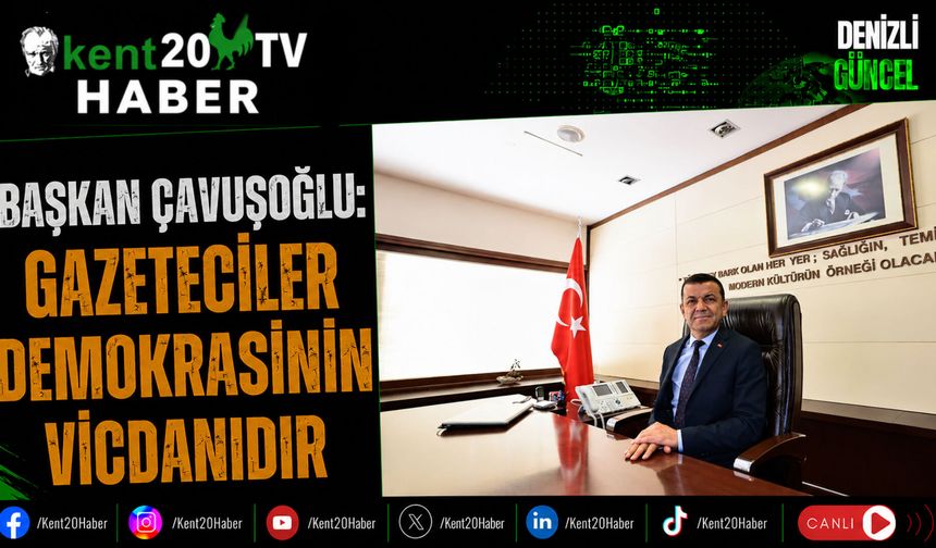 Başkan Çavuşoğlu: Gazeteciler Demokrasinin Vicdanıdır