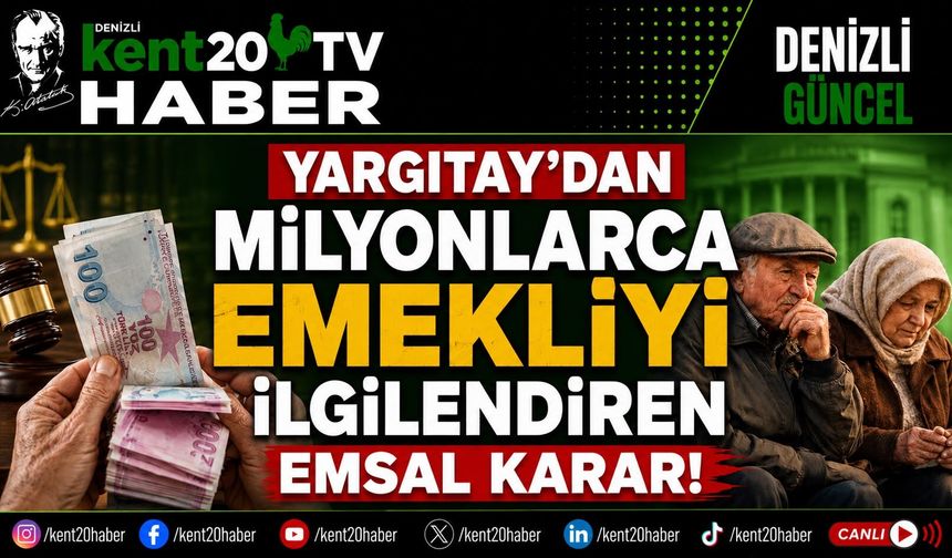 Yargıtay’dan Milyonlarca Emekliyi İlgilendiren Emsal Karar